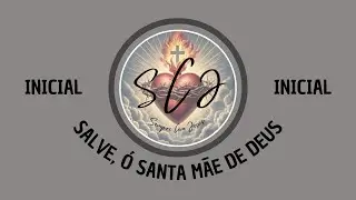 Inicial - Salve, &oacute; Santa M&atilde;e de Deus - Santa Maria, M&atilde;e de Deus