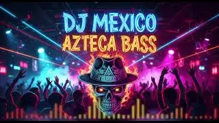 ☠️Best Mexico House DJ Mix For Night Party