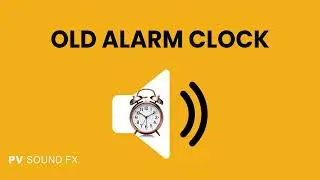 Old Alarm Clock | Free Sound Effect | Royalty Free