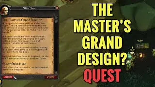 The Master's Grand Design? Quest (WoW TBC)