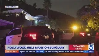 Officers swarm luxury Hollywood Hills mansion after burglary report&nbsp;