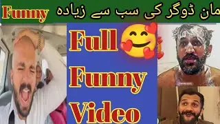 Most Funniest Videos Of Man Dogar 😂|Rajab Vlog Funny Moments|