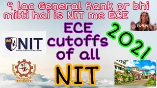 ECE cutoffs all NITs'🔥ECE at low Rank, NIT at low Rank, ECE at 9 lac JEE Mains General Rank🤩