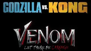Godzilla vs Kong Trailer with Venom and Carnage