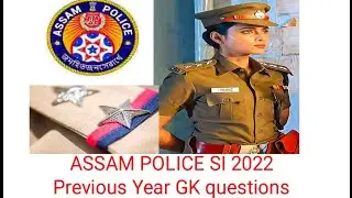 Assam Police Sub Inspector 2022 Previous year question | Gk analysis | Part II