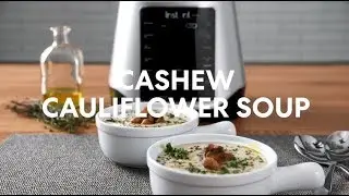 Instant Ace Plus Blender - Cashew Cauliflower Soup
