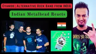 Cyanide - Find You REACTION | Alternative Rock Band from Delhi, India | Indian Metalhead Reacts