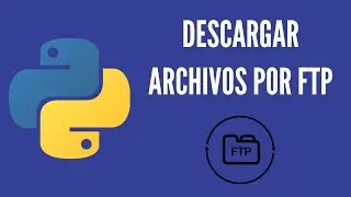 Descarga de Archivos desde un Hosting - FTP // Python