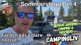 Sommarvlogg Del 4. Bergafjärdens Camping