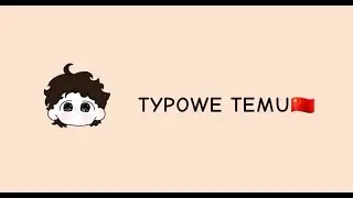TYPOWE TEMU