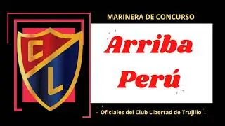 Arriba Per&uacute; | Marineras de Concurso Oficiales del Club Libertad | Marineras de Concurso