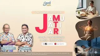 JAMU, JATI, JARI | Good Talk LIVE