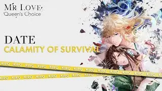 Mr. Love Queen's Choice Date - Kiro: Calamity of Survival (Limited SSR) [EN]