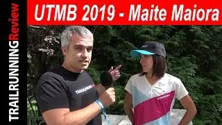 UTMB 2019 - Maite Maiora - Pas&oacute; de la 20&ordm; a la 3&ordm; en sus primeras 100 millas