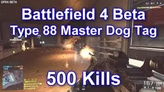 Battlefield 4 Beta - Type 88 Master Dog Tag! (Battlefield 4 Beta PC Gameplay/Commentary/Review/BF4)
