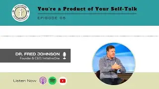 You're a Product of Your Self-Talk