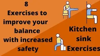 KITCHEN SINK EXERCISES - EXERCISE TO IMPROVE YOUR BALANCE WITH INCREASED SAFETY🚶&zwj;♀️🚶&zwj;♂️
