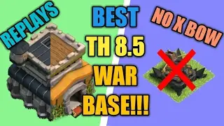 TH 8.5 WAR BASE BEST!! 2017  WITH PROOF ( WAR REPLAYS) | CLASH OF CLANS