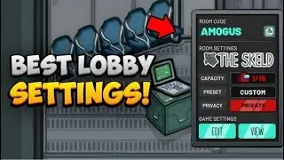 AMONG US BEST LOBBY SETTINGS FOR CLASSIC| XV0ID