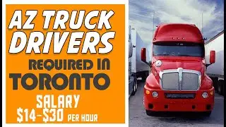 AZ TRUCK DRIVERS REQUIRED IN TORONTO|HOW TO APPLY |JOBS IN CANADA #jobsincanada #canadajobs