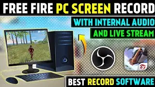How To Record Free Fire With Internal Audio In Low End Pc | Free Fire Best Pc Recording Software