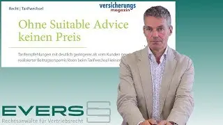 Ohne Suitable Advice keinen Preis | Urteilsbesprechung im Versicherungsmagazin | J&uuml;rgen Evers