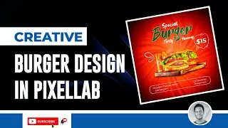 Creative Burger Flyer Design on Smartphone | How to Design Flyer | Pixellab Tutorial | Burger Flyer