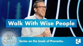 Walk With Wise People | Get Smart - #2 | Pastor Justin Jahanshir