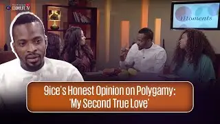 9ice Opens Up on Polygamy: “My Second True Love” - Moments Girls Talk