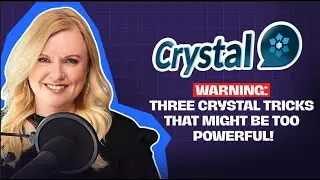 Three Mind-Blowing Crystal Tricks You Shouldn&rsquo;t Know! | Use Crystal AI for Client Conversions
