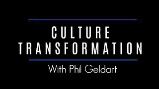 Phil Geldart's Interview on Culture Transformation