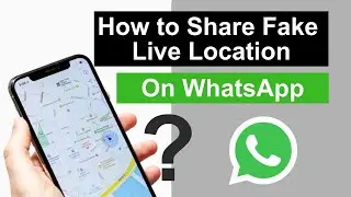How To Share Fake Live Location On WhatsApp | Fake Live Location on WhatsApp🔥