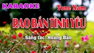Rao Bán Tình Yêu KARAOKE || Tone Nam thấp dễ hát