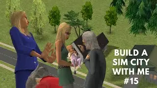 Sims 2 No Commentary | Build a City With Me| Ep.15: Turner Baby, Business Growth & Rejected Proposal