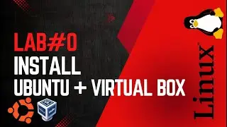 How To Install Ubuntu in VirtualBox | Ubuntu 2024 | OS Lab-0 | codetrix