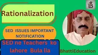 Rationalization Update | SED Calls Teachers to Lahore | Important Notification Issued