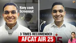 AFCAT Merit Out to AIR 25 | Navy Cook Who Became a 3-Time Recommended Candidate