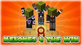 MELONES 4 THE WIN! X_D | c/  Exo y WhiteZunder | Lady Boss