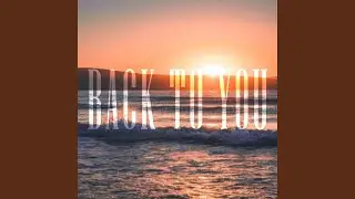 Back To You