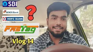 New fastag | Naya Fastag | Which fastag did you buy | Vlog14