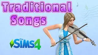 Full Traditional Violin Songs - The Sims 4