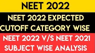 NEET 2022 Expected Category Wise Cutoffs | NEET 2022 Paper Difficulty Level Analysis