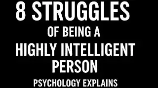 8 Struggles of Being a Highly Intelligent Person(Psychology Explains)#foryou#psychology#millionviews