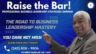 Raise the Bar Business Leadership Mastery