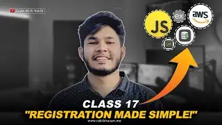 class 17: Building Registration & Testing in Postman | Backend Series 1.0 | Code with Rakib | Bangla