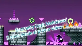 Geometry Dash Meltdown- 2 a&ntilde;os despu&eacute;s/ Alan Walker- Force (NCS 2015)