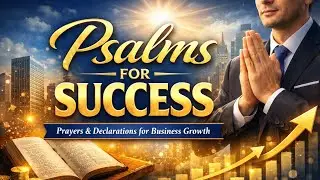 Psalms for Success: Prayers and Declarations for Business Growth