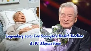 Legendary Actor Lee Soon-jae&rsquo;s Health Decline At 91 Alarms Fans