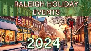 Raleigh&rsquo;s BEST Christmas Events 2024 !!