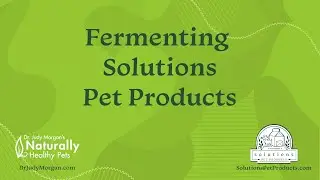 Fermenting Solutions Pet Products